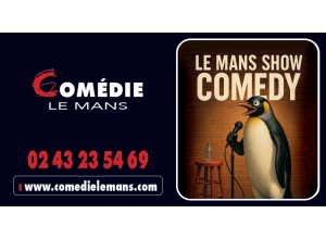 LE MANS SHOW COMEDY