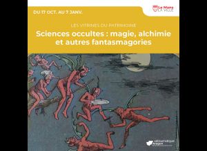 Sciences occultes : magie, alchimie et autres fantasmagories