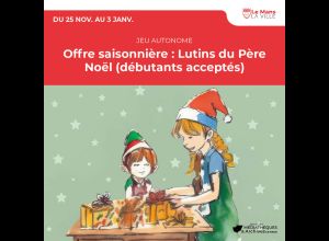 Offre saisonnière : Lutins du Père Noël (débutants acceptés)