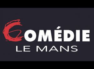 Comédie Le Mans