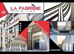 La Fabrique - Rêves de Ville